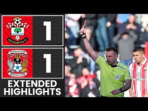 EXTENDED HIGHLIGHTS: Southampton 1-1 Coventry City | Championship