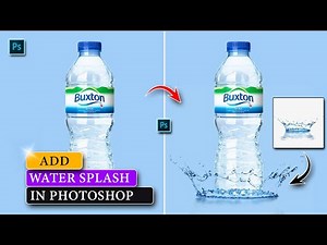 🔥 Add Realistic Water Splash Effect in Photoshop – Easy & Quick Tutorial! 🔥