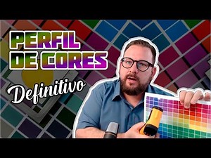 PERFIL DE CORES - Guia Definitivo para Sublimação