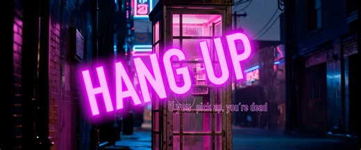 HANGUP - If you pick up, you're dead