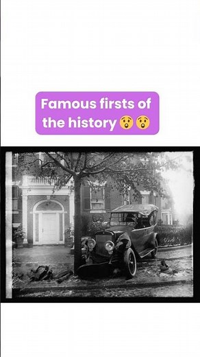 Famous firsts of the world 🌎
