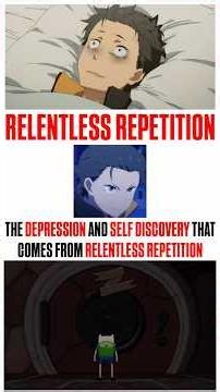 The depression and self discovery that comes with relentless repetition | #rezero #natsukisubaru