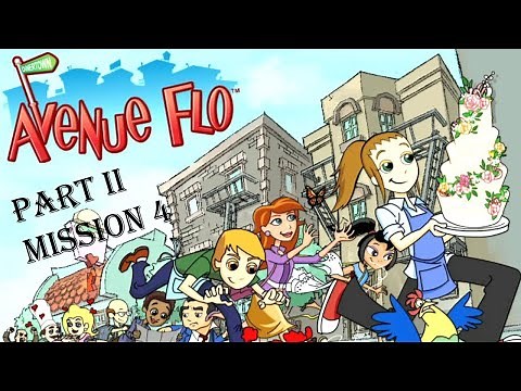 AVENUE FLO︱LONGPLAY︱PART 2 (MISSION 4)