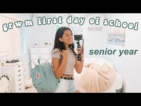GRWM FIRST DAY OF HIGH SCHOOL (Senior Year)