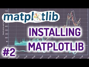 Python Matplotlib Tutorial #2 for Beginners - Installing Matplotlib