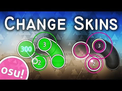 Changing Your osu! Skin - Tutorial