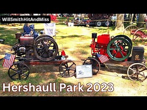 Hershaull Park Antique Engine & Tractor Show 2023 #willsmithhitandmiss