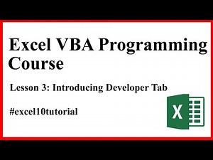 Introducing Developer Tab Excel Vba Programming Course Lesson 3