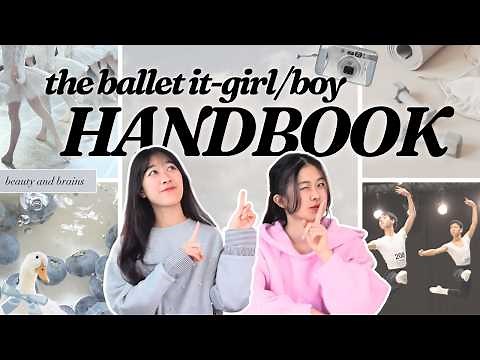 Ballet's Best-Kept Secrets: How to Become THAT Dancer (It-Girl/It-Boys Know This!)