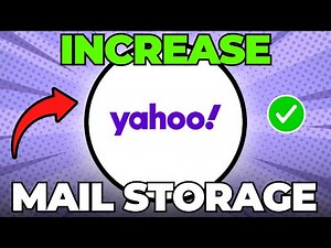 How to Increase Yahoo Mail Storage (Quick & Easy)