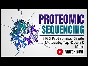 Proteomic Sequencing Explained | NGS Proteomics, Single Molecule, Top-Down | Molecular Biology Lecs