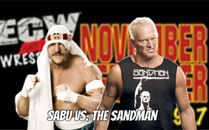 【负星赛】ECW November To Remember 1997 Sabu vs The Sandman （TLC赛）