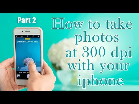 How to take 300 DPI photos with your iphone - part 2