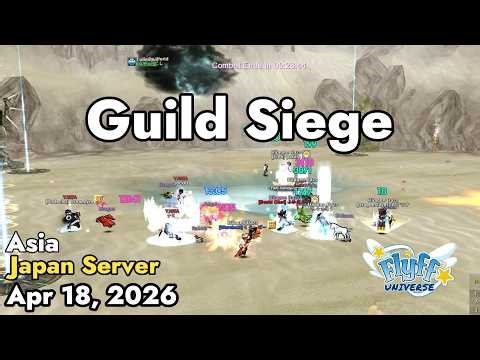 Guild Siege (Japan Server) April 18, 2026 | Flyff Universe