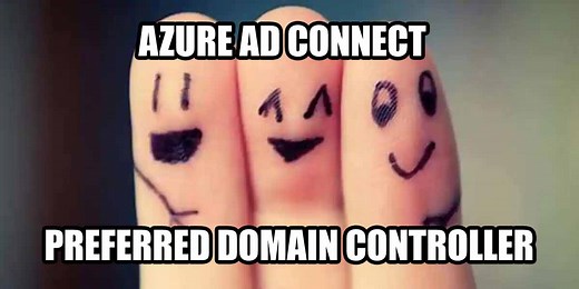 Azure AD Connect - Preferred Domain Controller - Easy365Manager