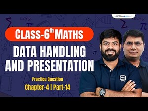 Class 6 Maths Chapter 4 | Data Handling and Presentation Class 6 | NCERT / CBSE Class 6th Maths