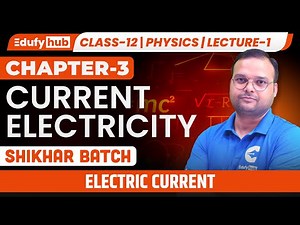 ⚡ Electric Current | Class 12 ISC Physics | Current Electricity Lecture-1 | SHIKHAR