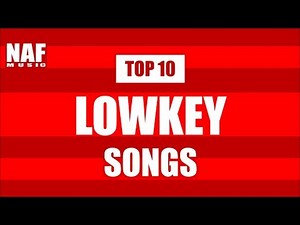 TOP 10 Lowkey Songs