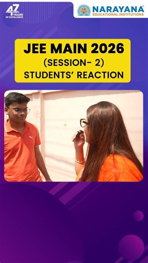 JEE Main 2026 Session 2: Student Reaction | Easy 😎 or Tough 😰?