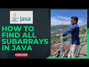 Java Interview How to Find All Subarrays in Java | Beginner to Advanced 2025 Explanation 2025