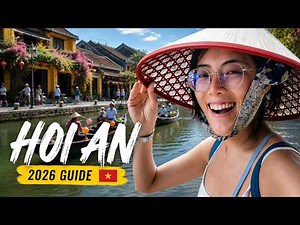 Hoi An Travel Guide 2026 🇻🇳 | Everything You Need to Know Before You Go