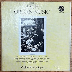 Johann Sebastian Bach, Walter Kraft - Organ Music, Vol. 1