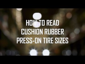 How to read forklift tire sizes: press-on