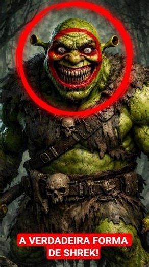 Você sabe qual é a verdadeira forma do Shrek?🫣 #shorts #assustador #desenho