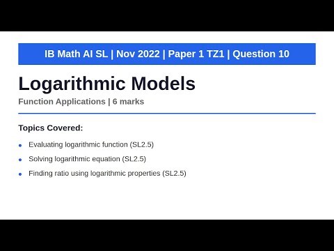 Logarithmic Models | IB Math AI SL | November 2022 Paper 1 TZ1 Q10