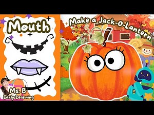 Let’s Make a Jack-O-Lantern | Learn Halloween Pumpkin Body Parts & Fall Vocabulary Words