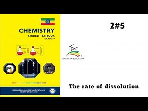 Ethiopian Grade 10 Chemistry 2#5 The rate of dissolution