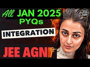AGNI SERIES INTEGRATION ALL 250 PYQs JAN 2025+ IMP Ques TYPES |NEHA AGRAWAL |MATHEMATICALLY INCLINED