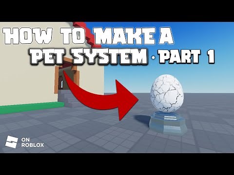 How to make a pet system (Egg hatching) - Part 1