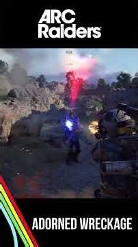 Adorned Wreckage (Arc Raiders)