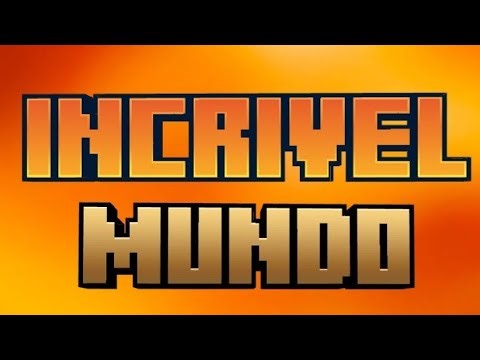 TRAILER DA 🔥 INCRÍVEL MUNDO ⚔️
