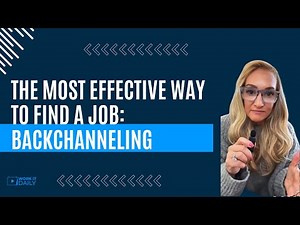 🏆 The MOST Effective Way To Find A Job: Backchanneling