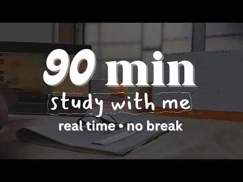 90 minute study with me | Real time | No music