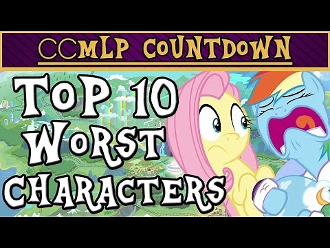 Top 10 WORST My Little Pony Characters
