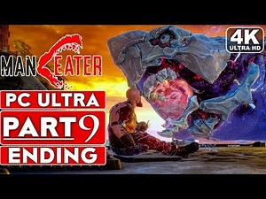 MANEATER ENDING Gameplay Walkthrough Part 9 [4K 60FPS PC ULTRA] - No Commentary