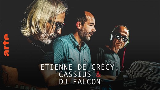 Étienne de Crécy B2B Cassius B2B DJ Falcon - ARTE Mix ø Trabendo 2025 - Programm in voller Länge Concert