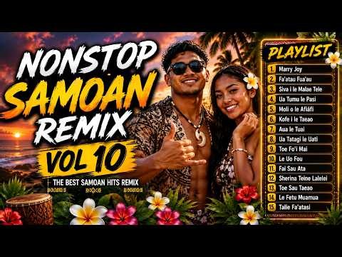 NONSTOP SAMOAN REMIX VOL. 10 | BEST ISLAND PARTY MIX 2026