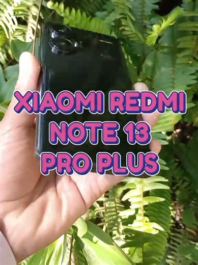 Xiaomi Redmi Note 13 Pro Plus 5G: Teléfono Recomendado 2026