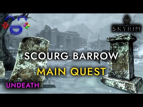 Scourg Barrow - Undeath Main Quest