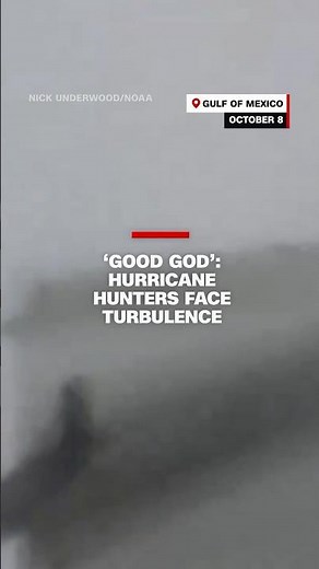 ‘Good God’: Hurricane hunters face turbulence