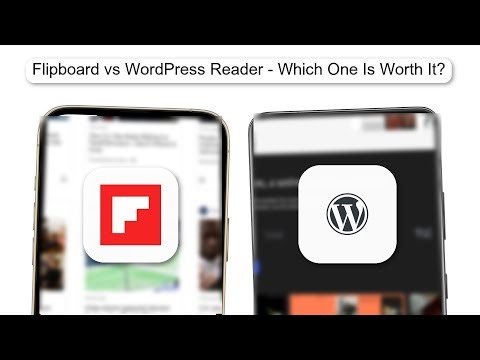 Flipboard Vs WordPress Reader Which One Is Worth It