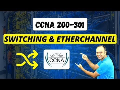 CCNA 200-301: Switching and EtherChannel in Hindi