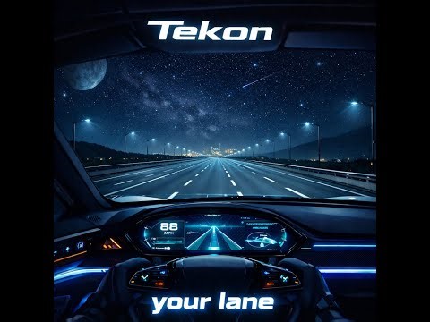 Tekon - Your Lane
