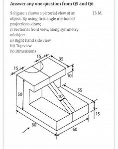 Figure 1 shows a pictorial view of an object. Using the first a... | Filo