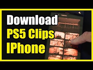 How to Download PS5 Video Clips onto Iphone (Easy Tutorial)