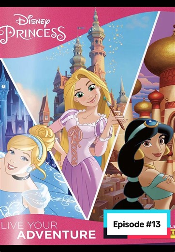 Explore The Disney Princess Series - Episode 13